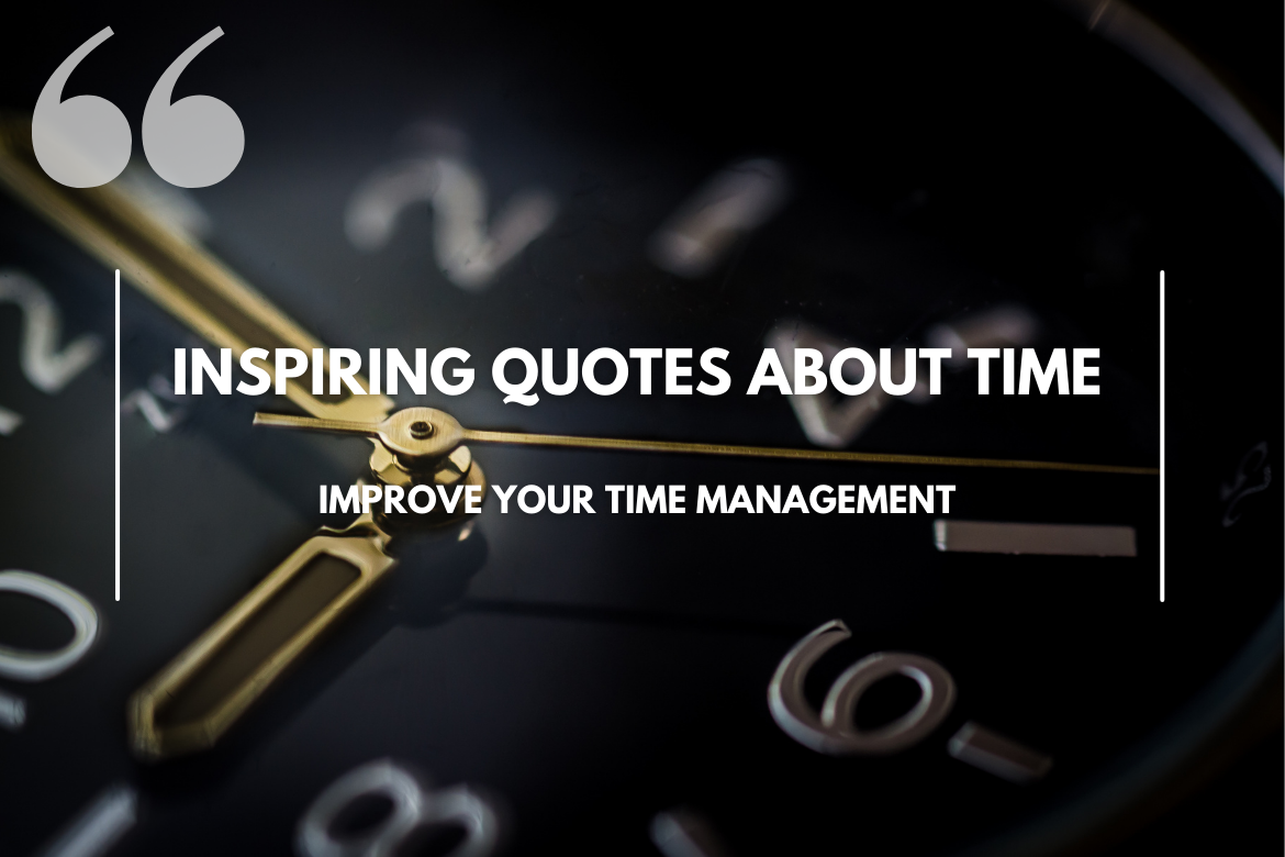 Best Inspiring Time Quotes From Greatest Minds Of The World